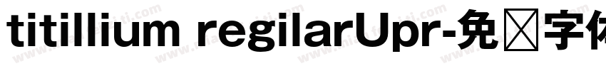titillium regilarUpr字体转换